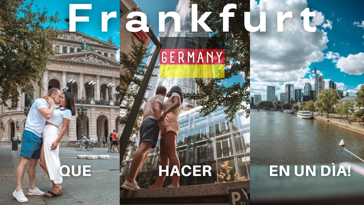 Un Día En Frankfurt - Descubre Los Mejores Lugares Y Actividades Que Hacer | Ecuatoriana y Aleman