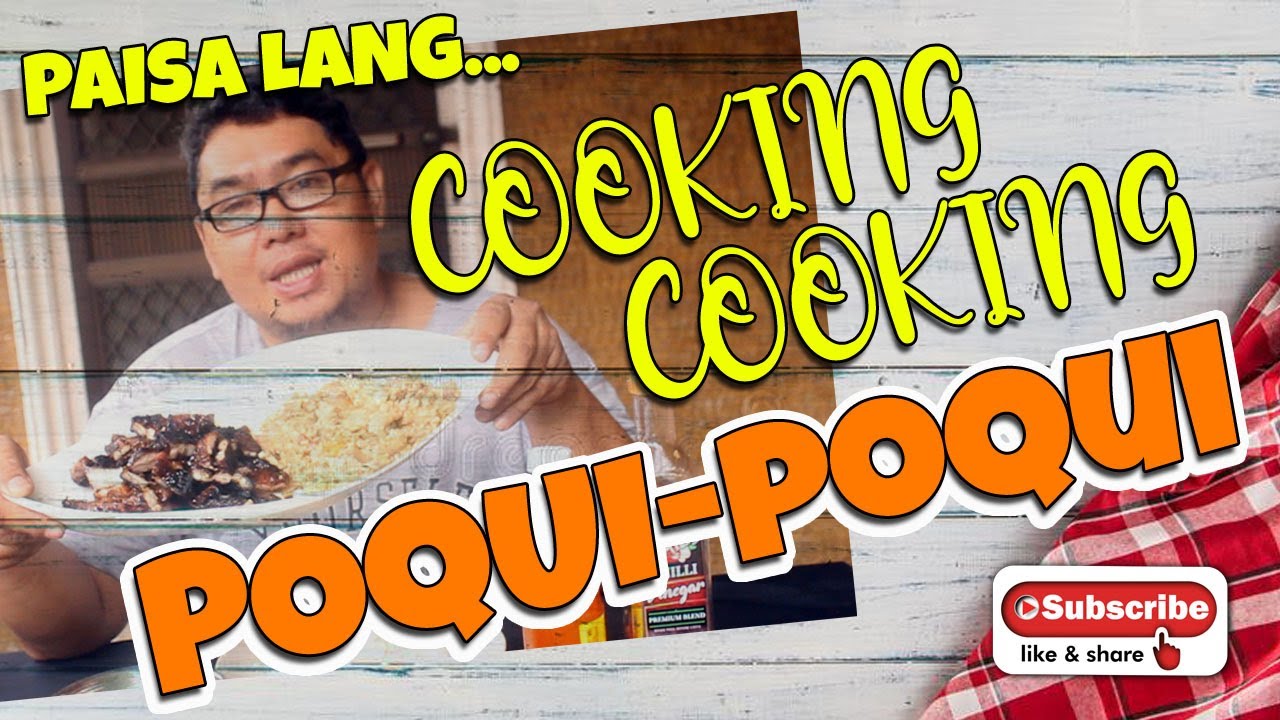 COOKING POQUI-POQUI AND GRILLED LIEMPO