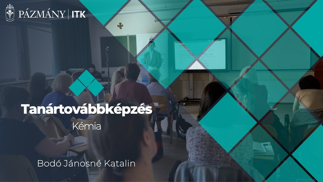 2025-04-09 Tanártovábbképzés - Kémia - Bodó Jánosné Katalin