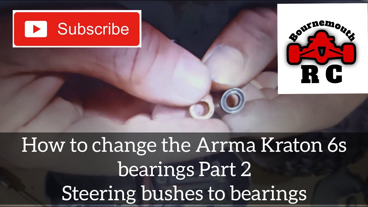How to replace your Arrma Kraton 6s V4 bearings Part 2 Steering bushes to bearings