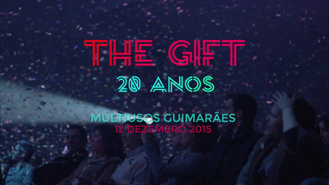 THE GIFT @ Multiusos de Guimar&atilde;es