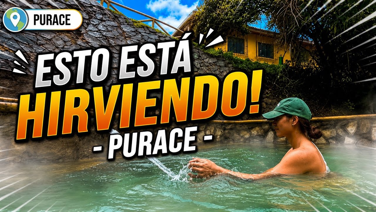 Conocimos los FAMOSOS TERMALES PUENTE TIERRA en PURACE 🥵