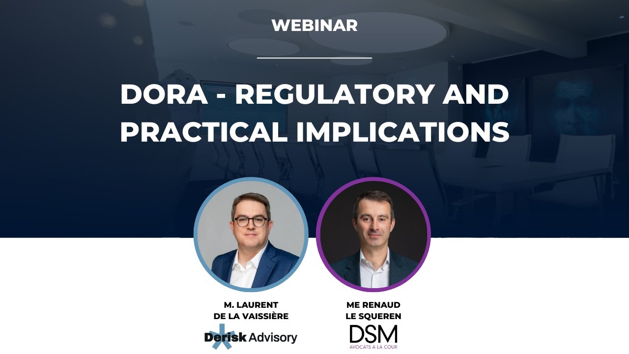 Digital Operational Resilience Act (DORA) – Regulatory and practical implications