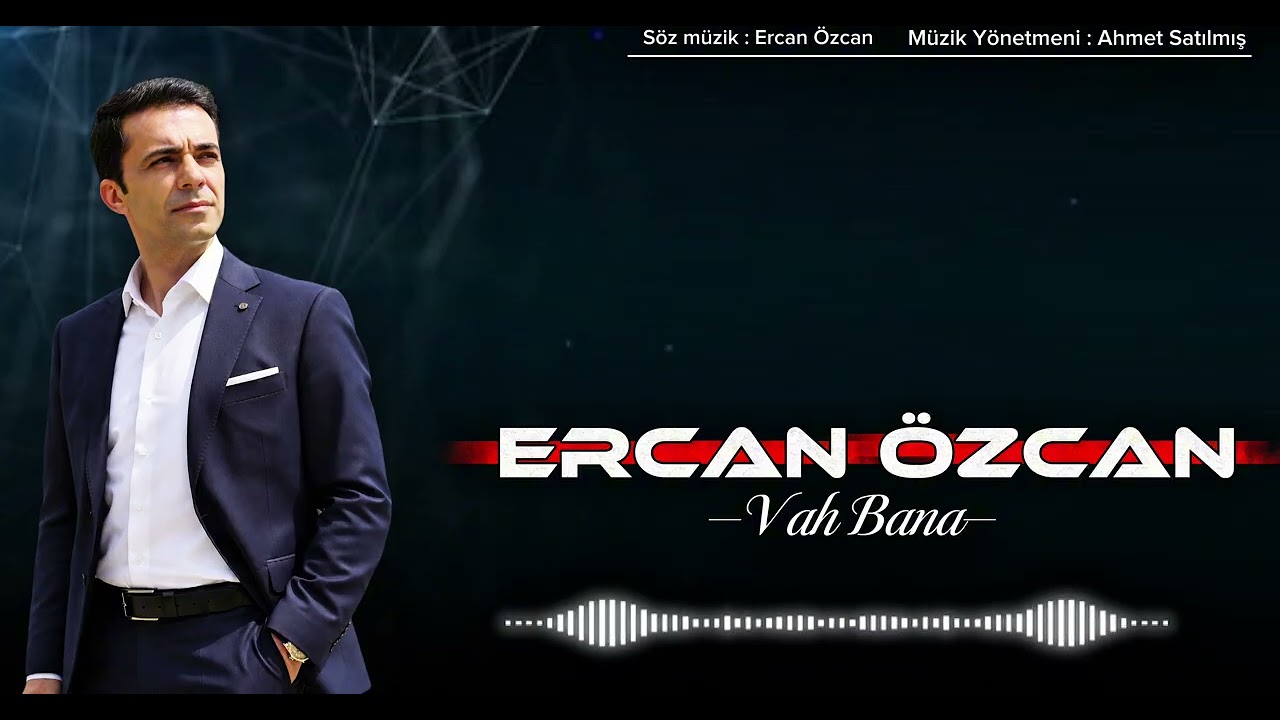 Ercan Özcan - Vah Bana