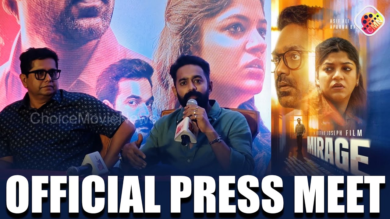 Mirage Press Meet | Jeethu Joseph | Asif Ali | Aparna Balamurali 