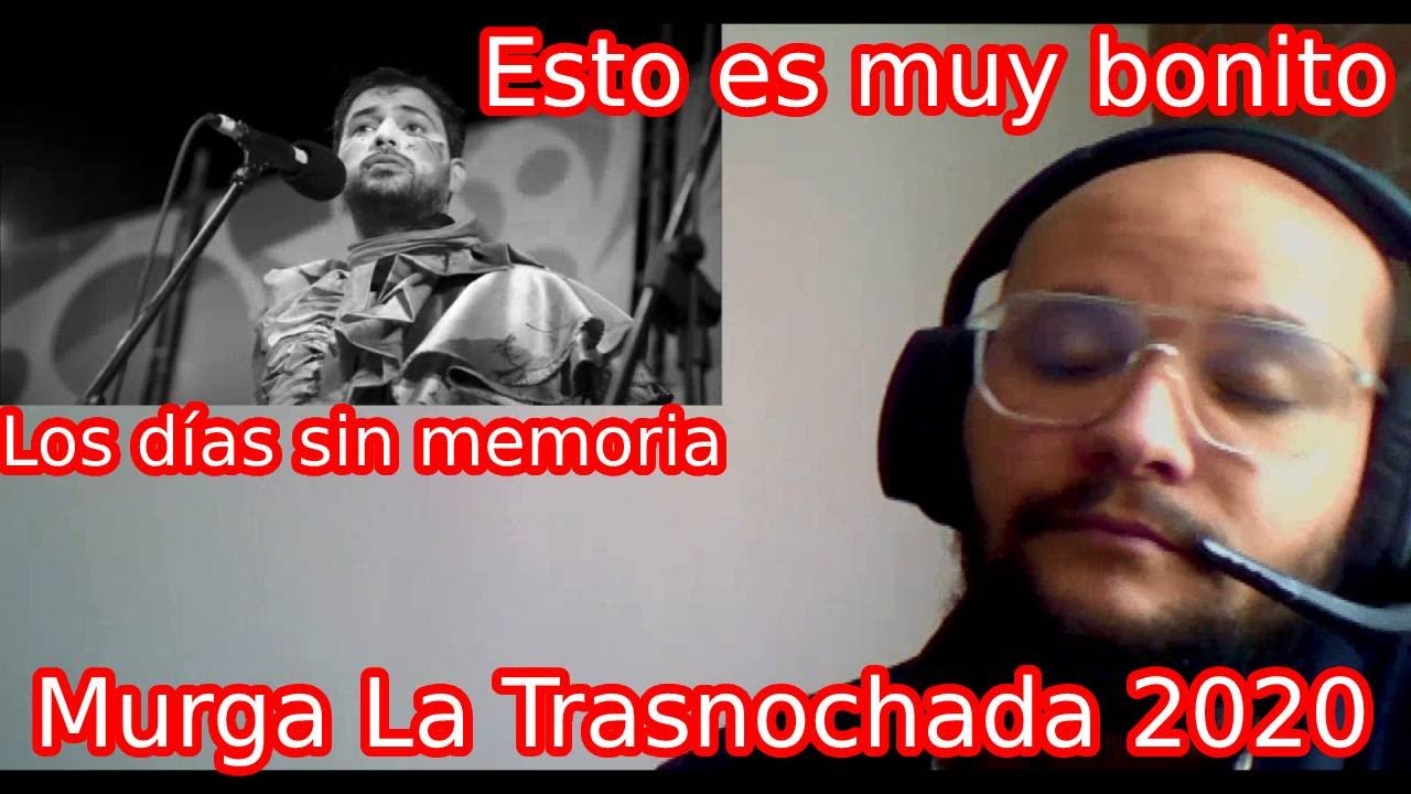 Reacción a Murga La Trasnochada 2020 - Los días sin memoria | ApoloOscar
