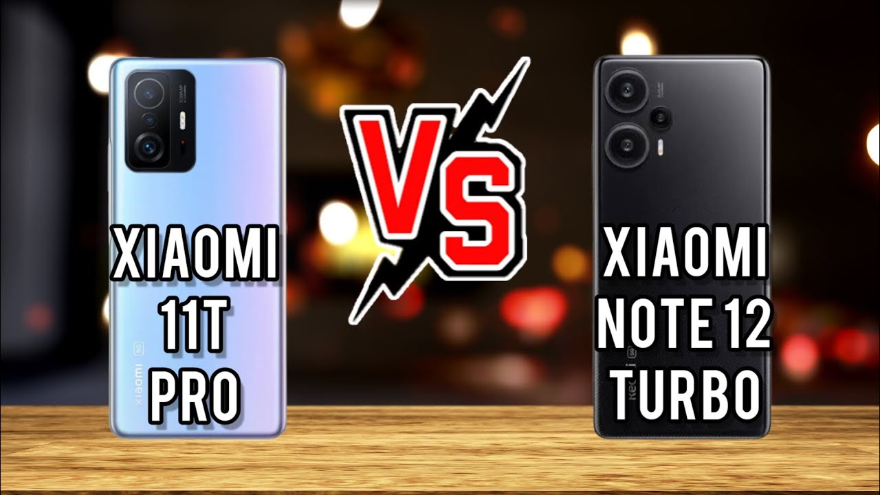 Xiaomi 11T pro vs Xiaomi Note 12 Turbo/redmi note 12 turbo vs mi 11t pro/xiaomi redmi note12 turbo