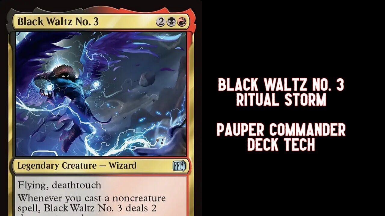 Black Waltz No. 3 STORM RITUALS in Pauper Commander!