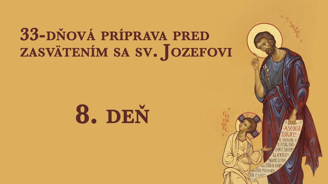 33-dňová príprava pred zasvätením sa sv. Jozefovi – 8. deň