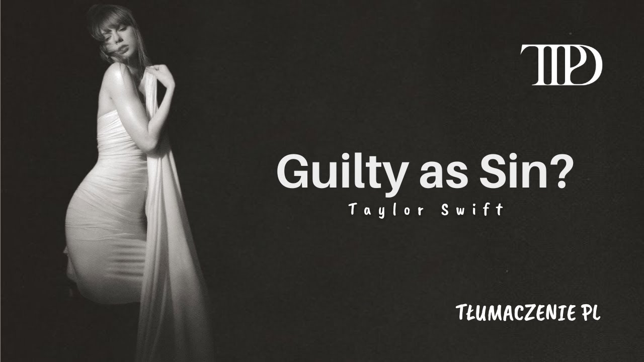 Guilty as Sin? Taylor Swift (Tłumaczenie PL)