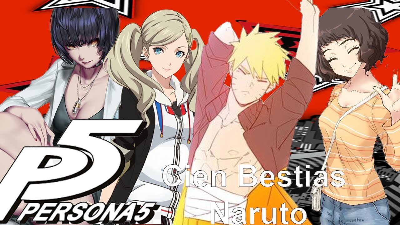 Cien Bestias Naruto (naruto x persona 5) one shot pelicula completa