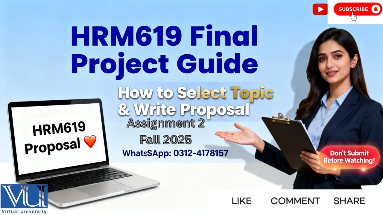 hrm619 assignment 2 solution fall 2025 | Topic Selection | VU Fall 2025 | How to write proposal