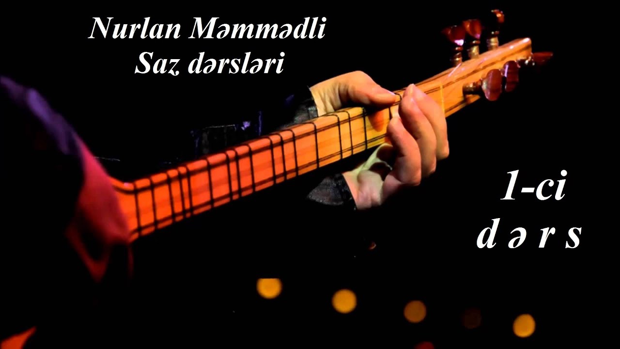 Saz dersleri 2020.  1-ci ders - Nurlan Memmedli #sazdersleri #asansazoyren #millisaz