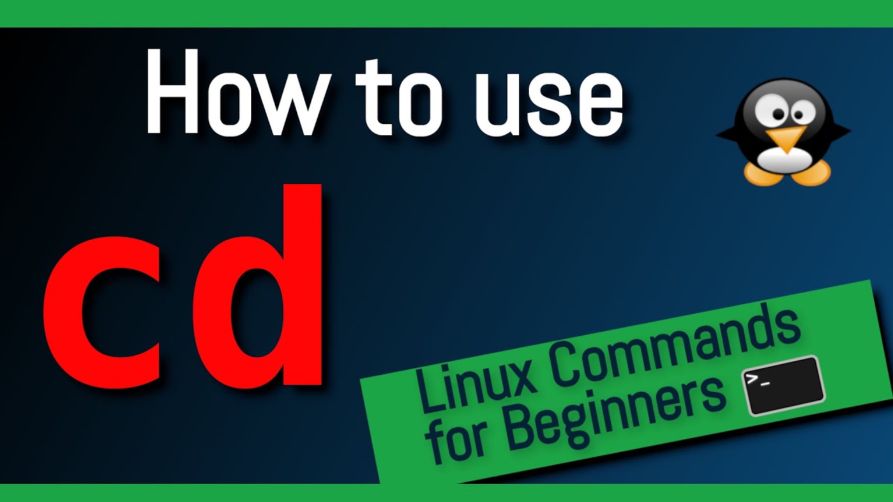 ⌨ How to use CD command in Linux - Change directory Command in Prompt - For beginners