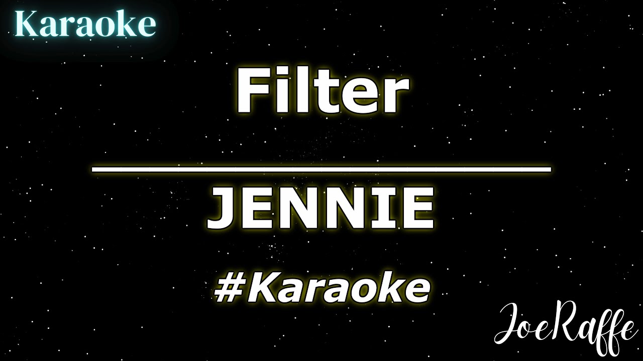 JENNIE - Filter (Karaoke)