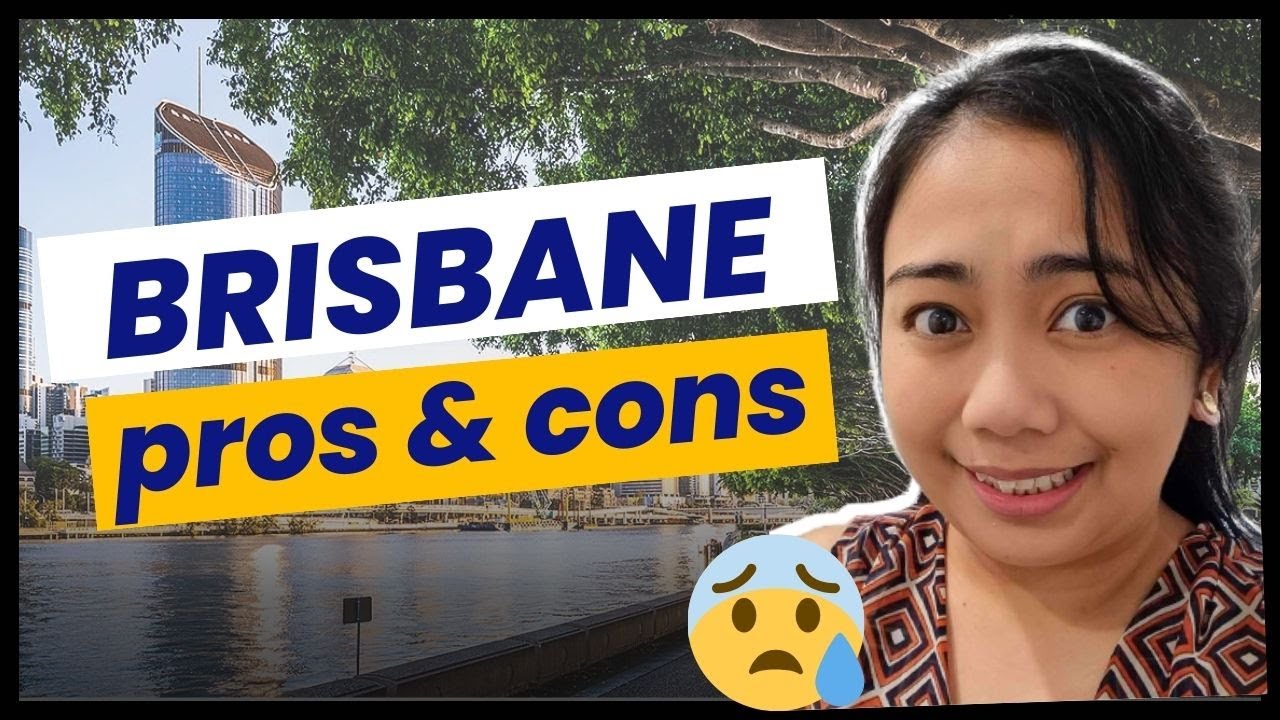 MOVING TO BRISBANE? WATCH THIS FIRST: Pros & Cons of MOVING TO BRISBANE -moving2Australia MUSTKNOW