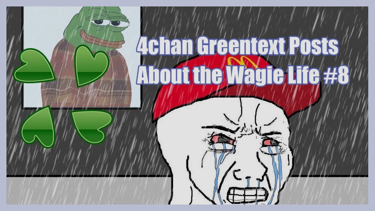 4chan Greentext Posts About the Wagie Life #8 | Clover Lawn