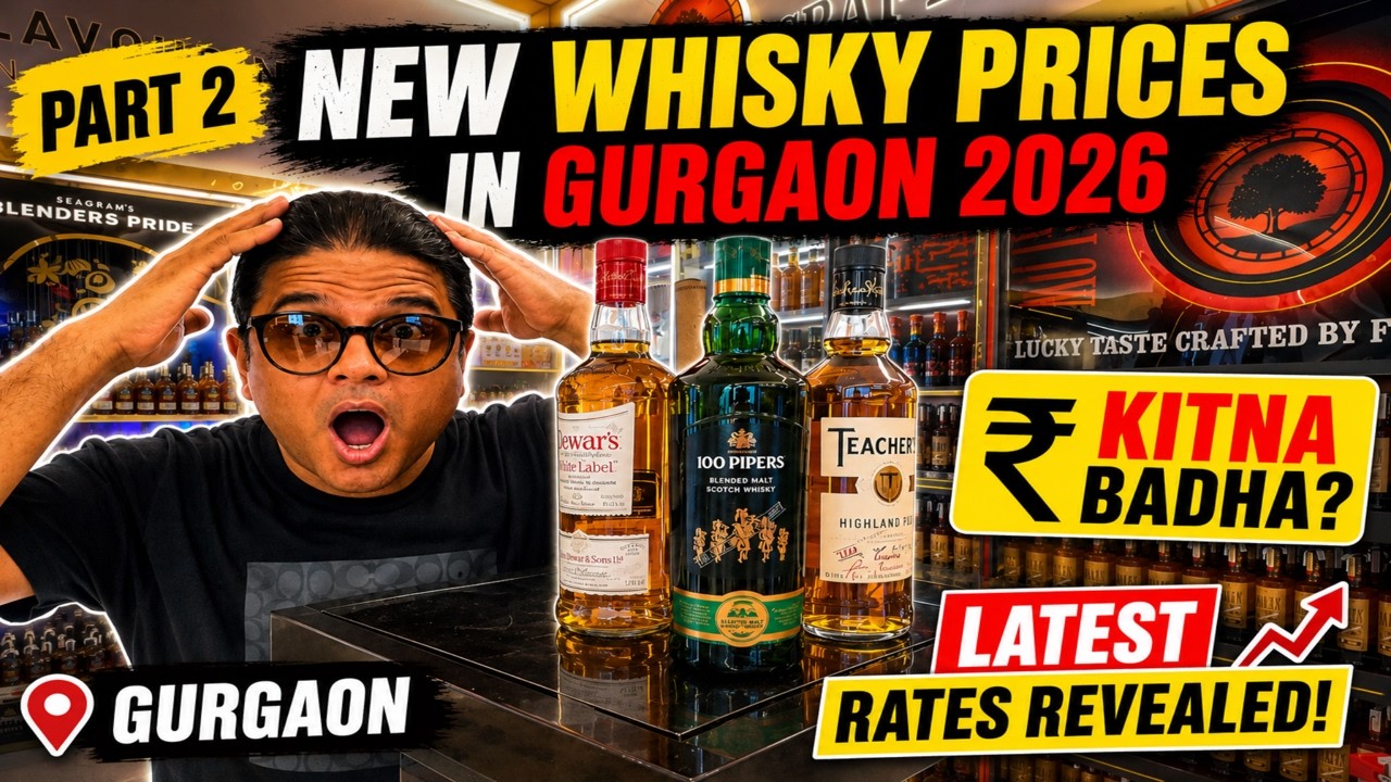 2026 Gurgaon Whisky New Prices ( Part 2 )  | City ka theka