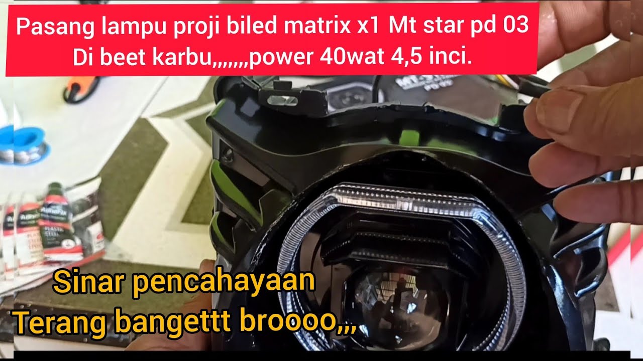 Pasang lampu proji biled matrix x1 Mt star pd 03 di Honda beet karbu