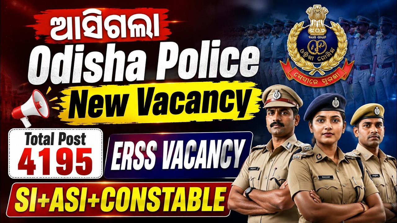 Odisha Police New Vacancy 2026: 4195 ERSS SI ASI Constable Posts Details