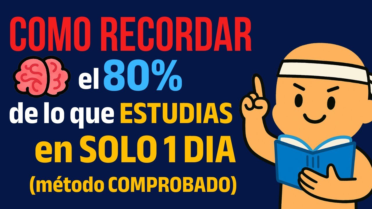 Cómo RECORDAR el 80% de Todo lo que Estudias en Solo 1 Día (Método COMPROBADO)