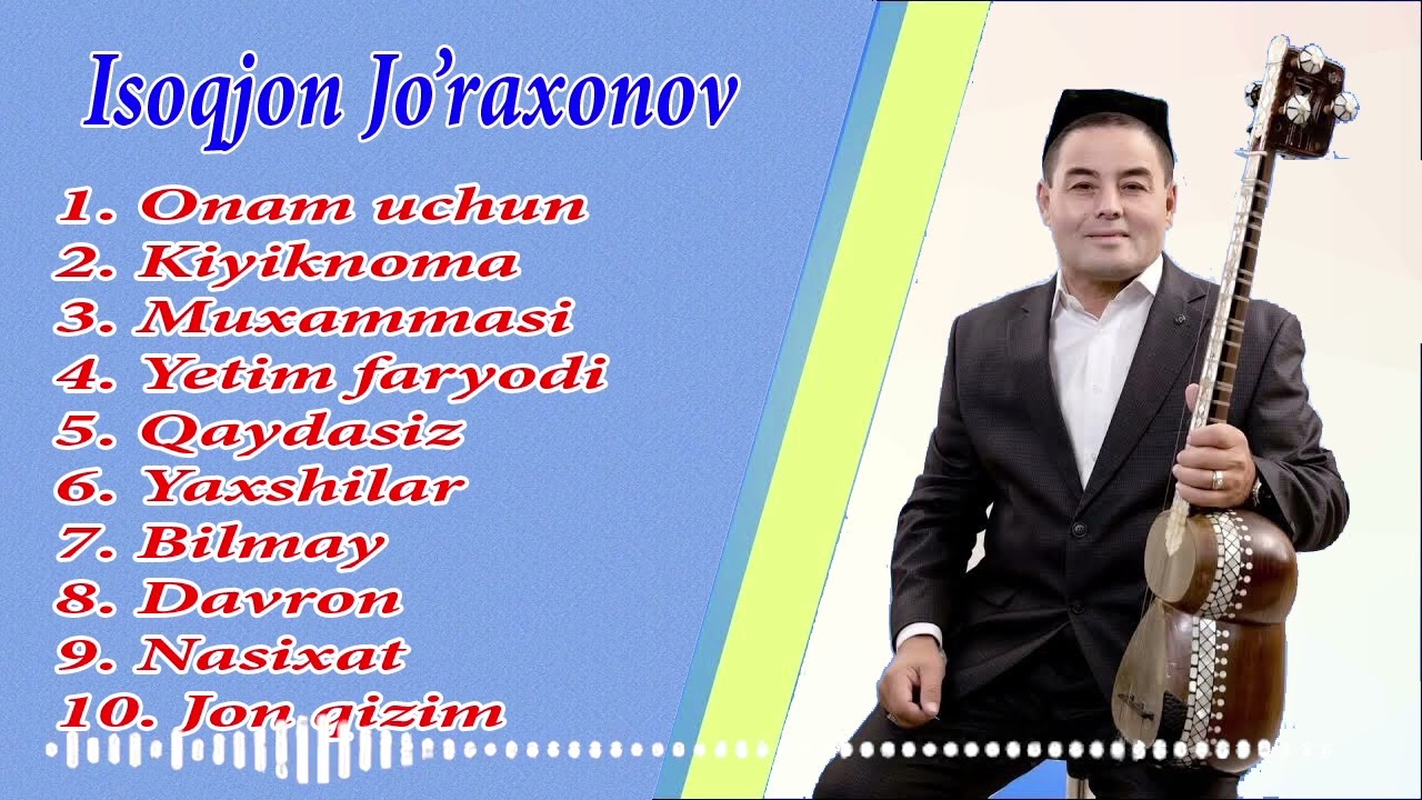 Isoqjon Jo'rayev-Qo'shiqlari to'plami