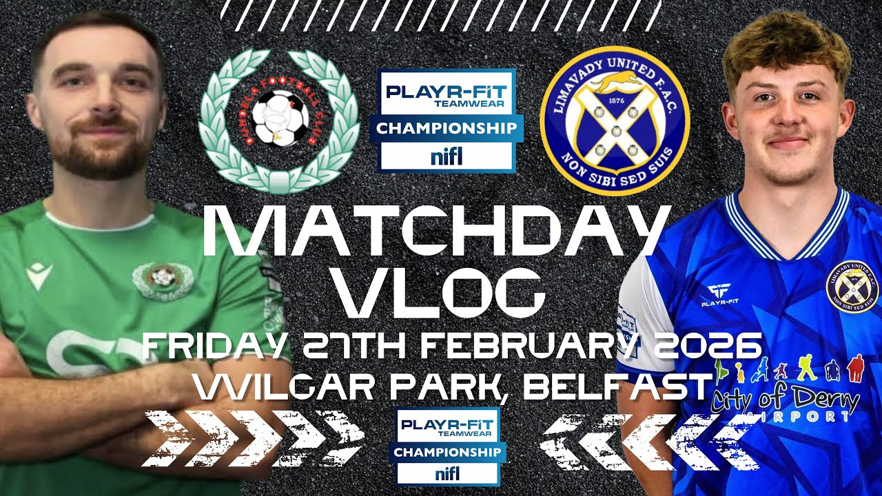 Dundela FC vs Limavady United| Playr-Fit Championship Matchday Vlog| February 27th 2026. 