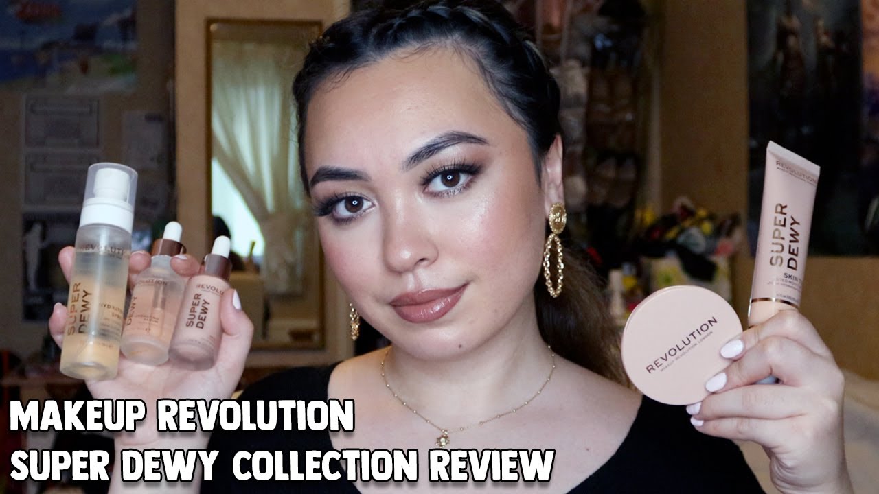 NEW Makeup Revolution Super Dewy Collection Review