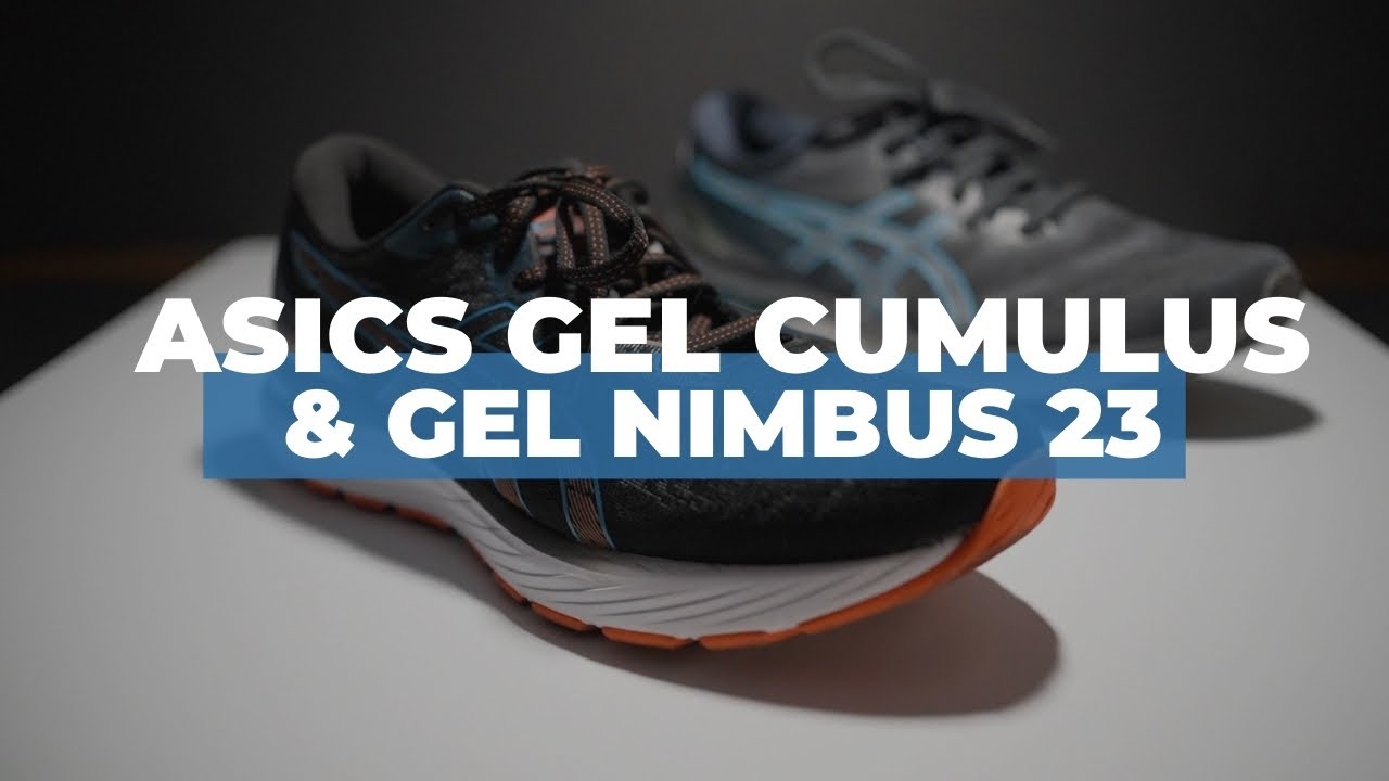 Asics Gel Cumulus 23 and Gel Nimbus 23 Review