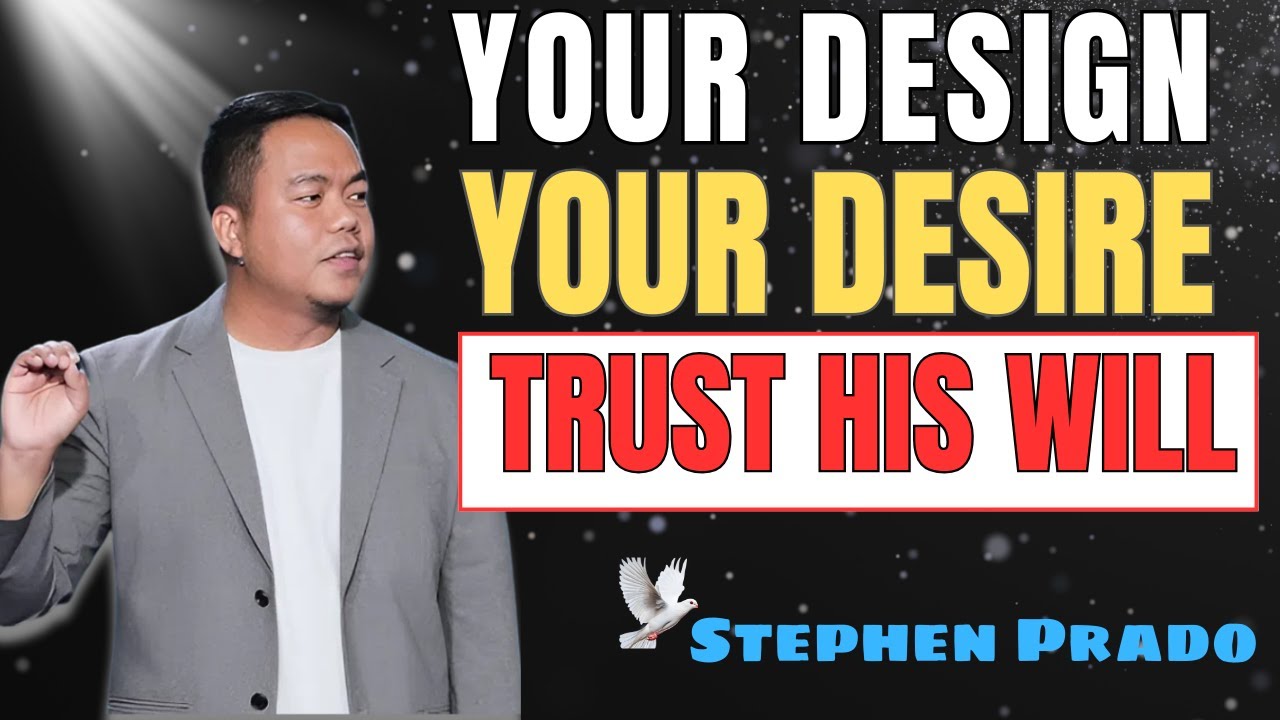 SUBMIT YOUR DREAM — GOD’S PURPOSE OVER YOUR PLAN | Stephen Prado