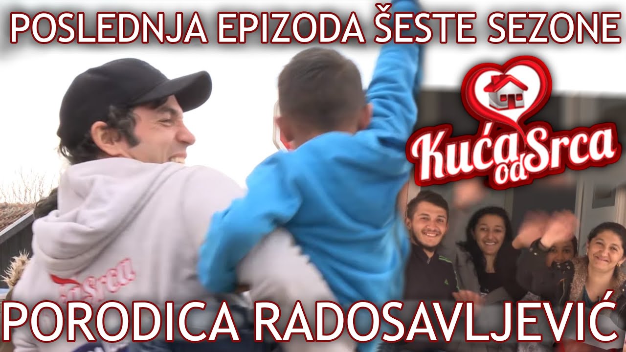 Kuća od srca,šesta sezona finale - porodica Radosavljević 02