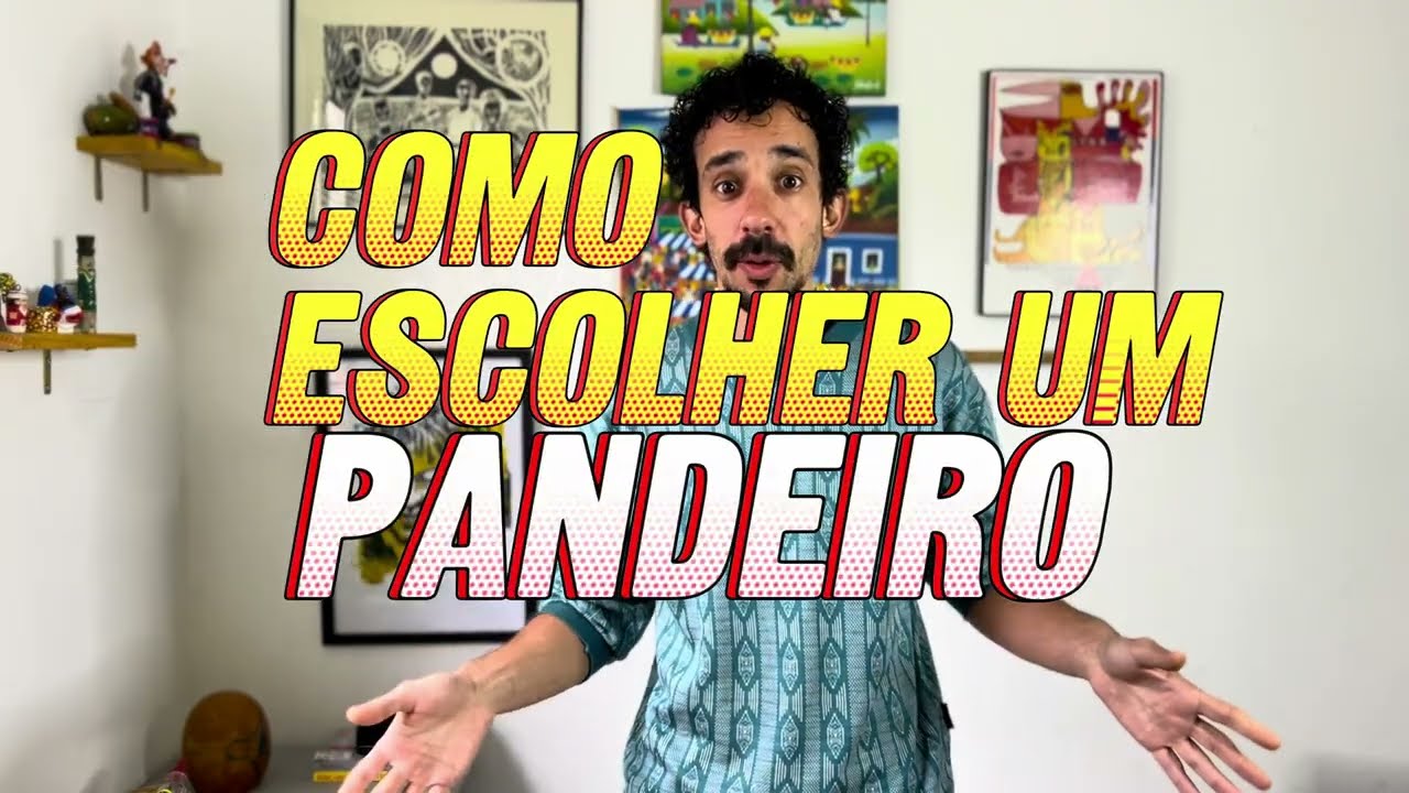 Escolhendo seu primeiro pandeiro