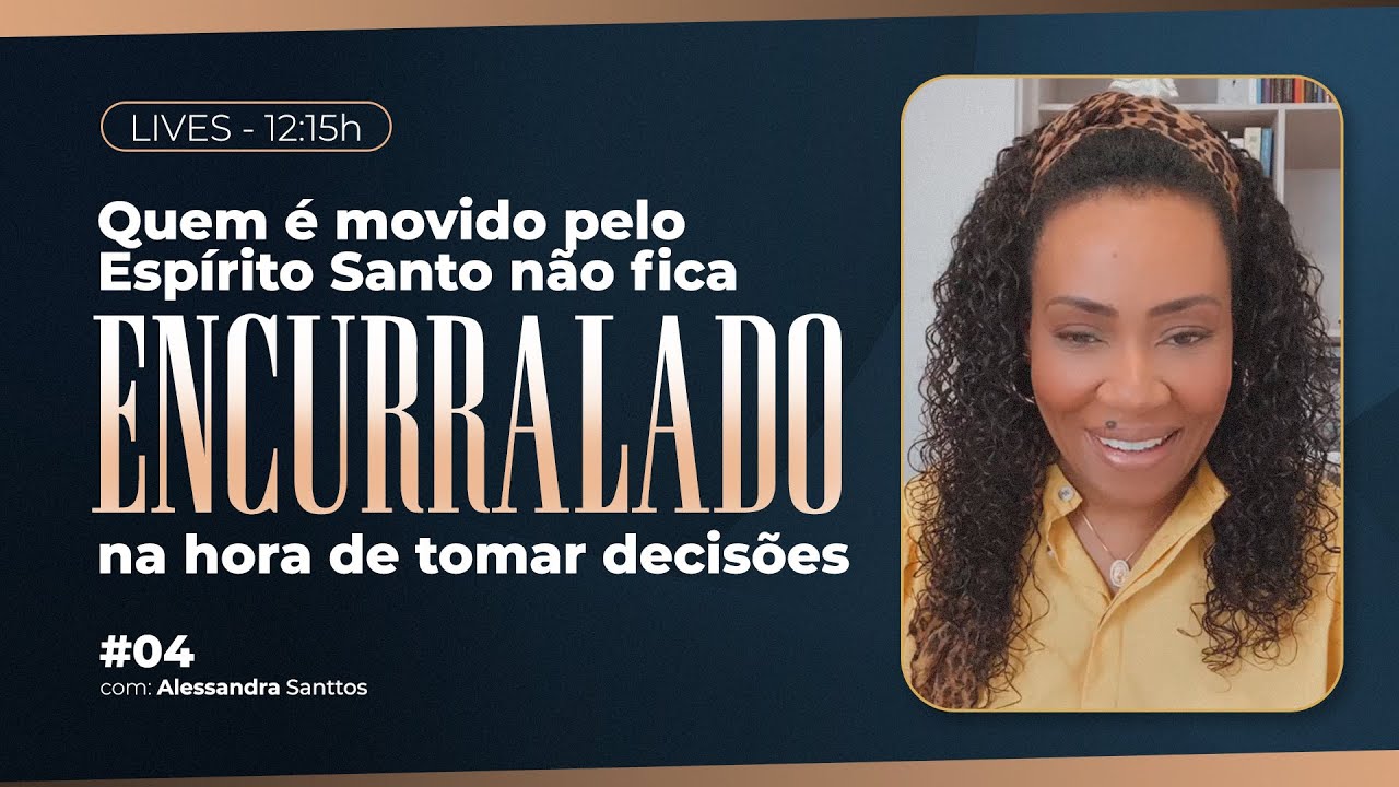 Quem é movido pelo Espírito Santo não fica encurralado na hora de tomar decisões.