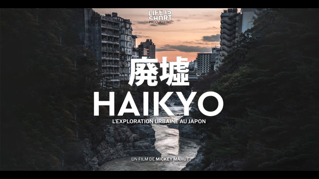 HAIKYO (RUINES) - URBEX AU JAPON