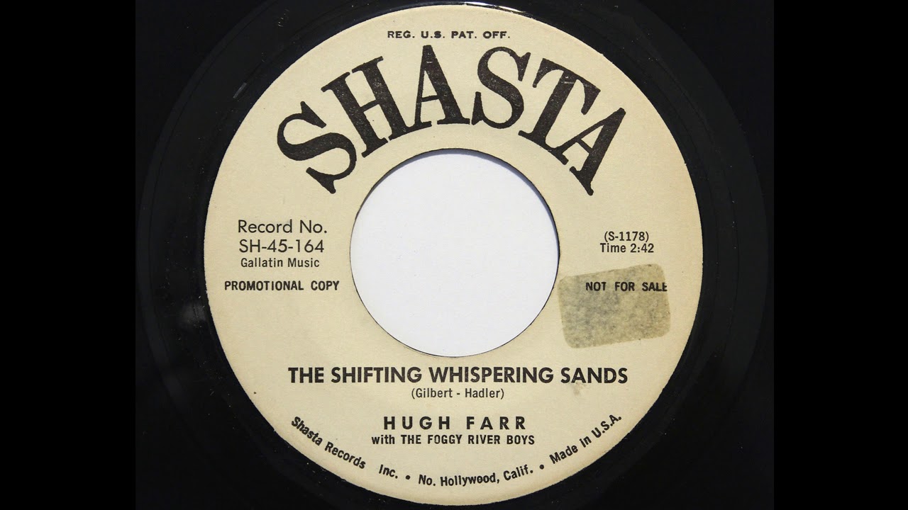 Hugh Farr with The Foggy River Boys - The Shifting Whispering Sands (Shasta 164)