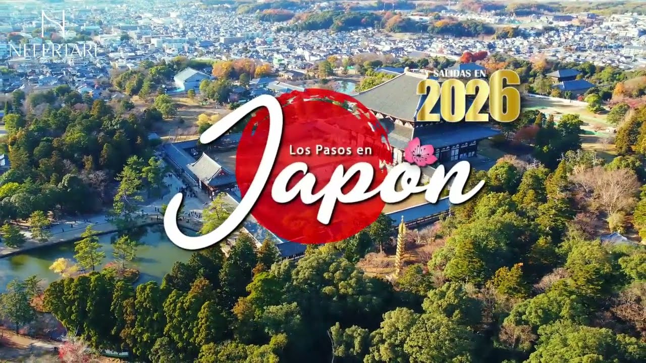 LOS PASOS EN JAPON 2026- Nefertari Travel