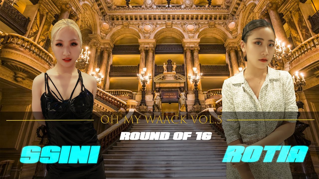 OH MY WAACK VOL.5 BEST 16 SSINI vs ROTIA