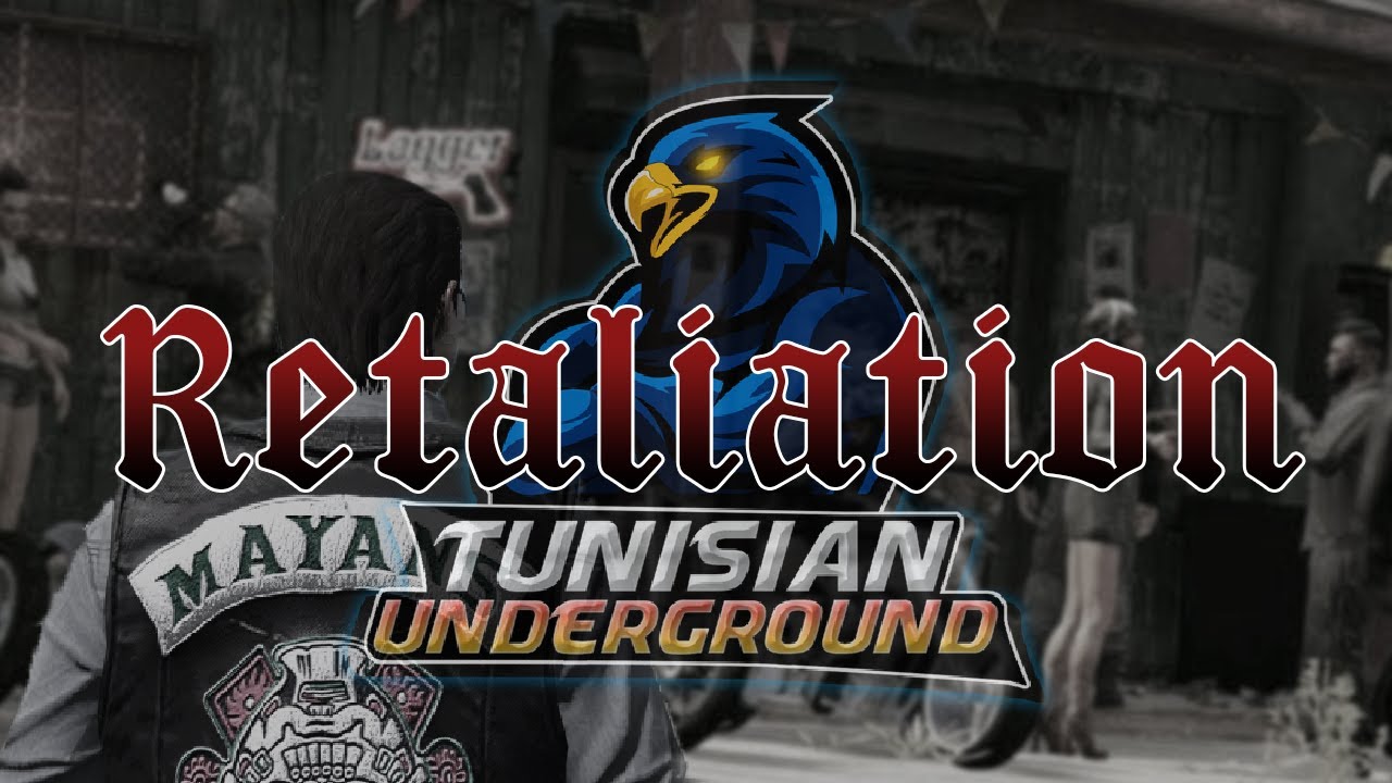 [GTA V] Tunisian Underground RP | MAYANS MC | Retaliation