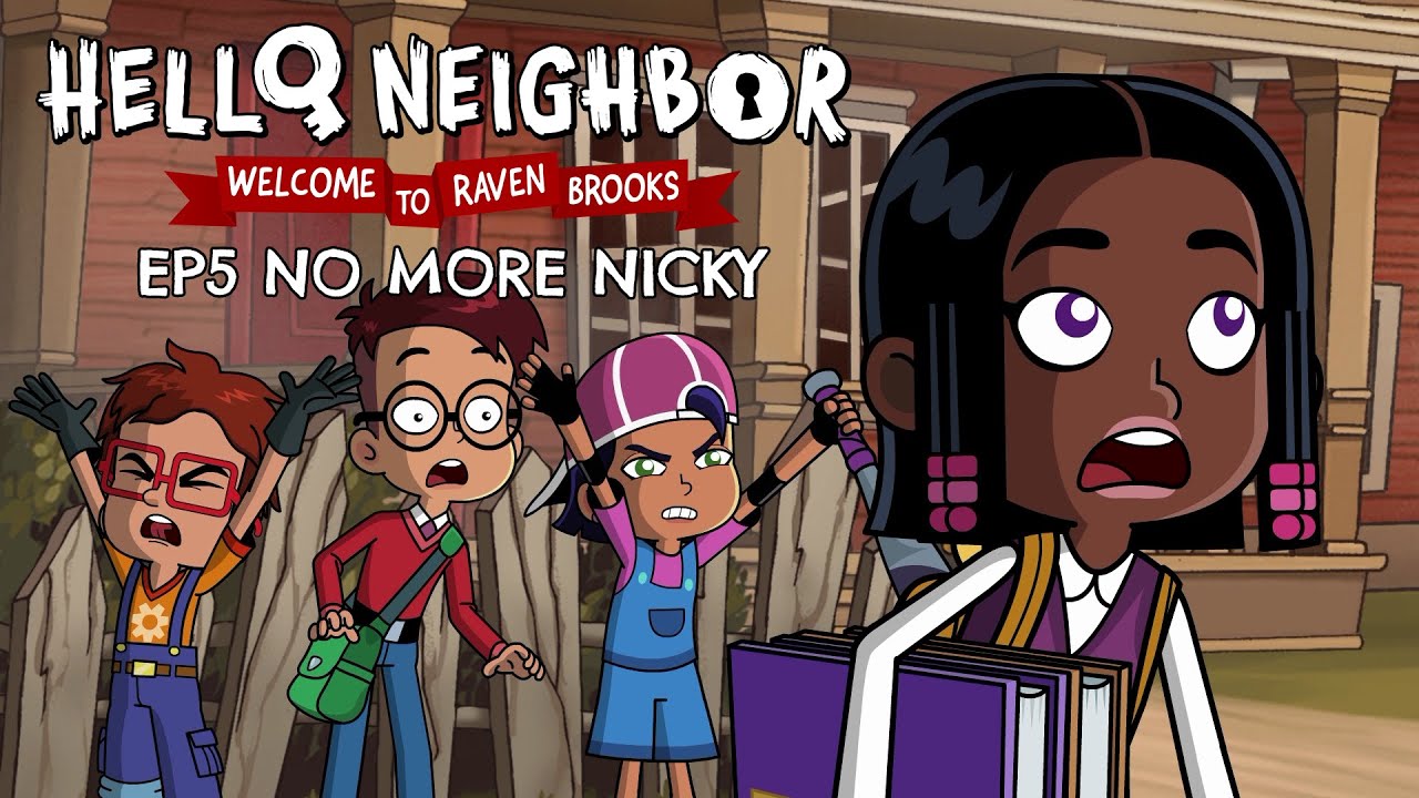 EP5: No More Nicky | #helloneighbor Animated Series | Welcome to Raven Brooks