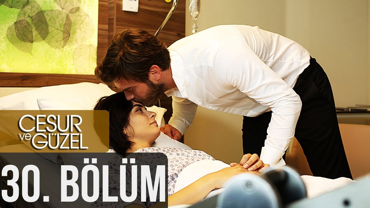 Cesur ve Güzel 30. Bölüm