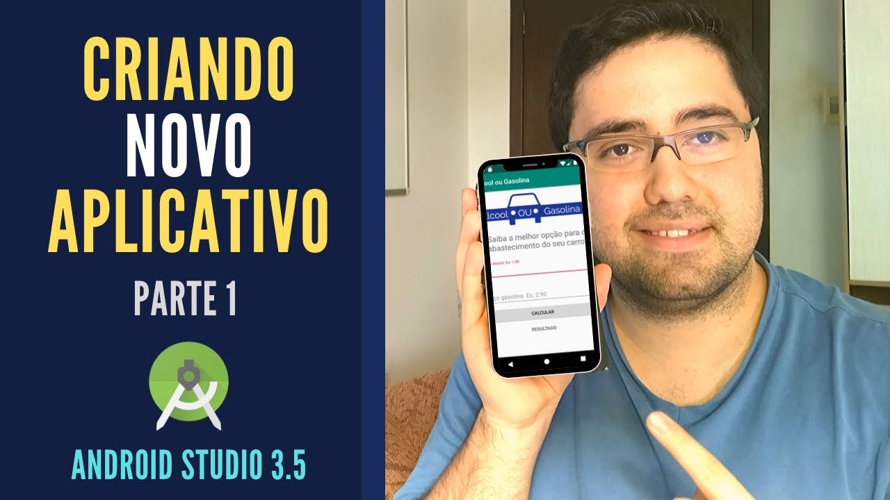 ANDROID STUDIO - CRIANDO APLICATIVO GASOLINA OU ÁLCOOL (PARTE 1)
