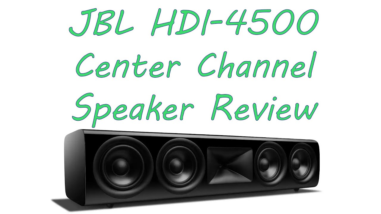 JBL HDI-4500 Center Channel Speaker Review