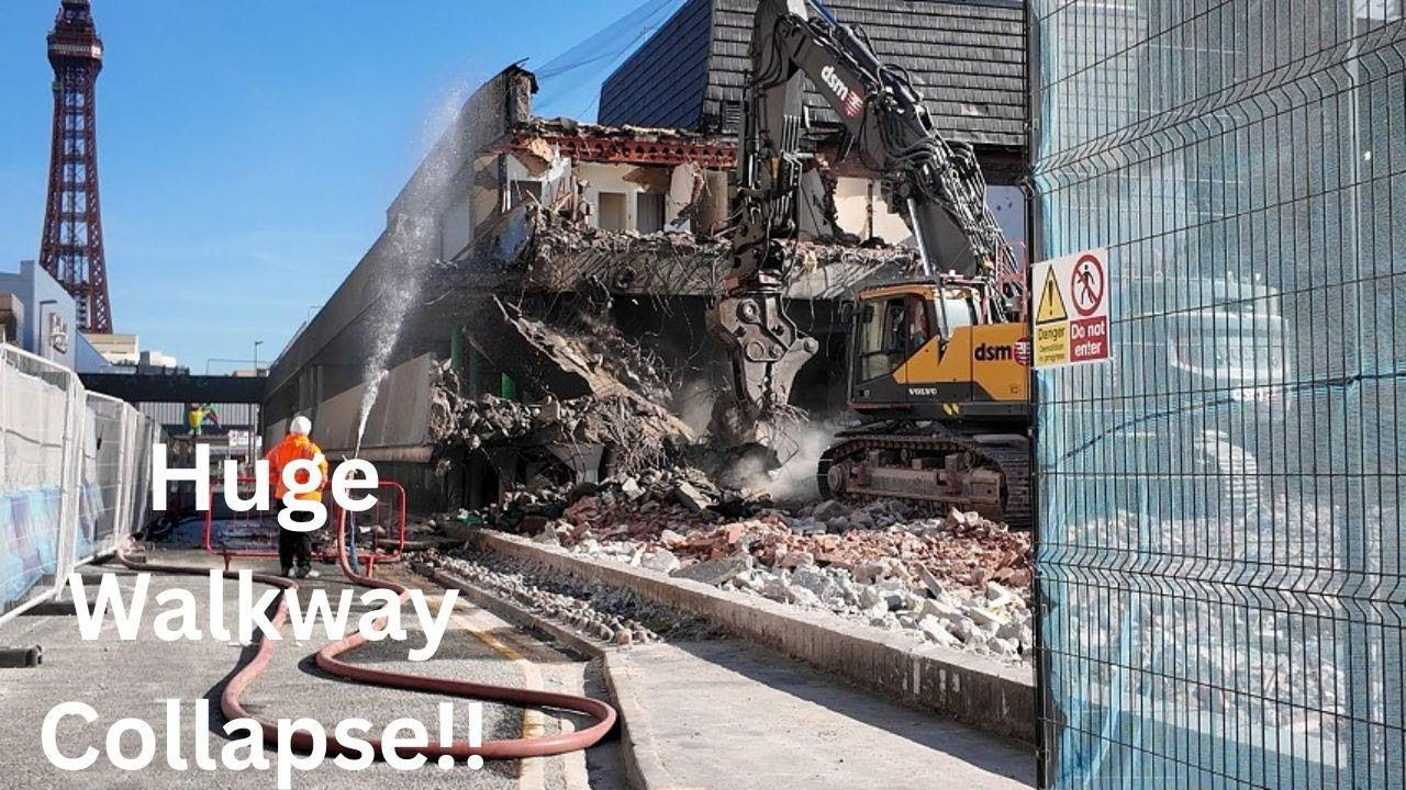 Watch This: The Moment Blackpool Courts Walkway Demolitions Comes Crashing Down!