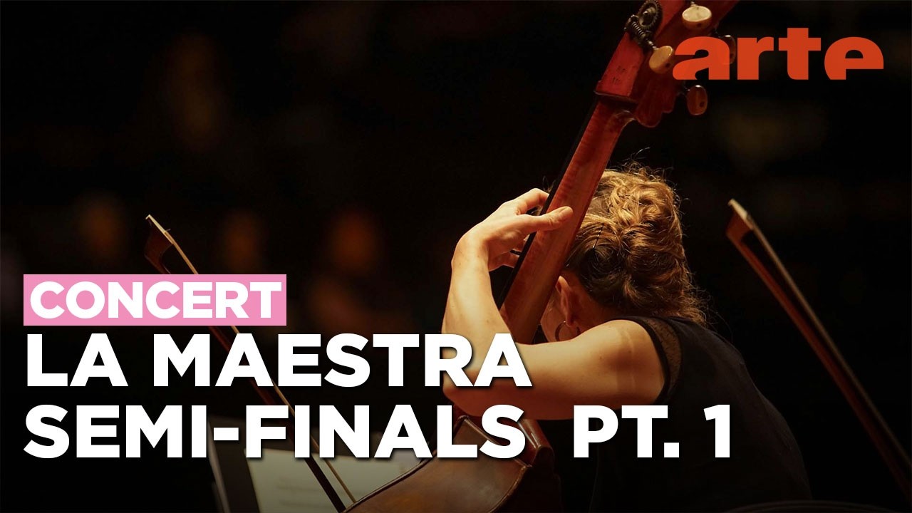 La Maestra 2026 - Competition for women conductors - Semi-final - Part 1 - ARTE Concert