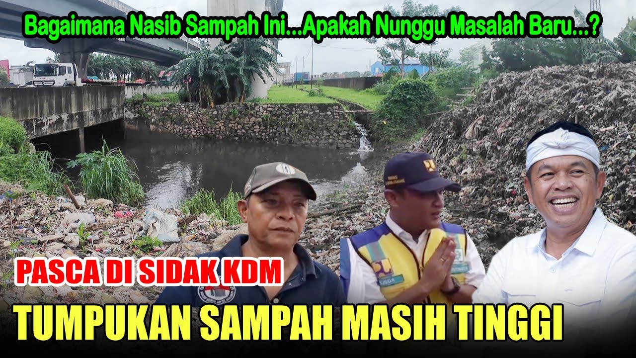 PASCA DISIDAK KDM TUMPUKAN SAMPAH MASIH TINGGI-BAGAIMANA NASIB SAMPAH INI APAKAH NUNGGU MASALAH BARU