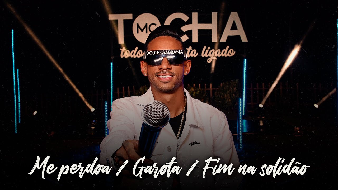 Mc Tocha - Me perdoa / Garota / Fim na solidão (DVD TOCHA CONVIDA SUNRISE) #Pot​-pourri