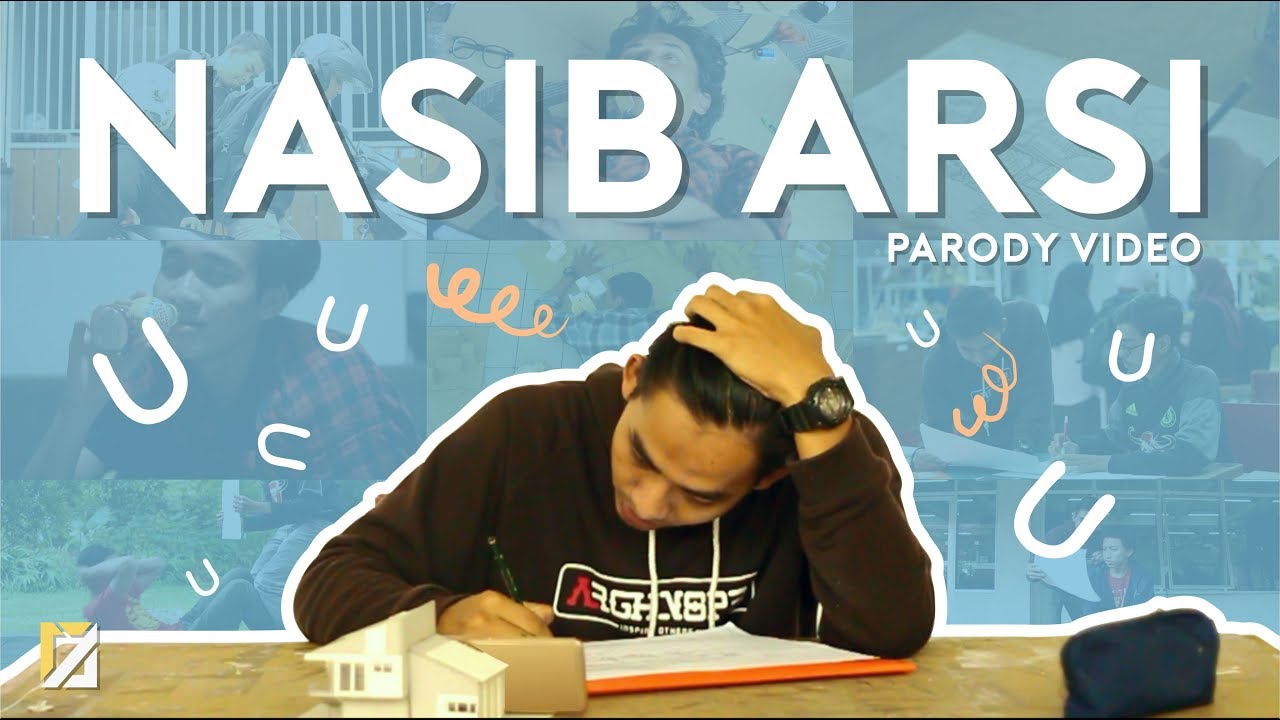 NASIB ARSI Parody Video - ARCH'17 UGM