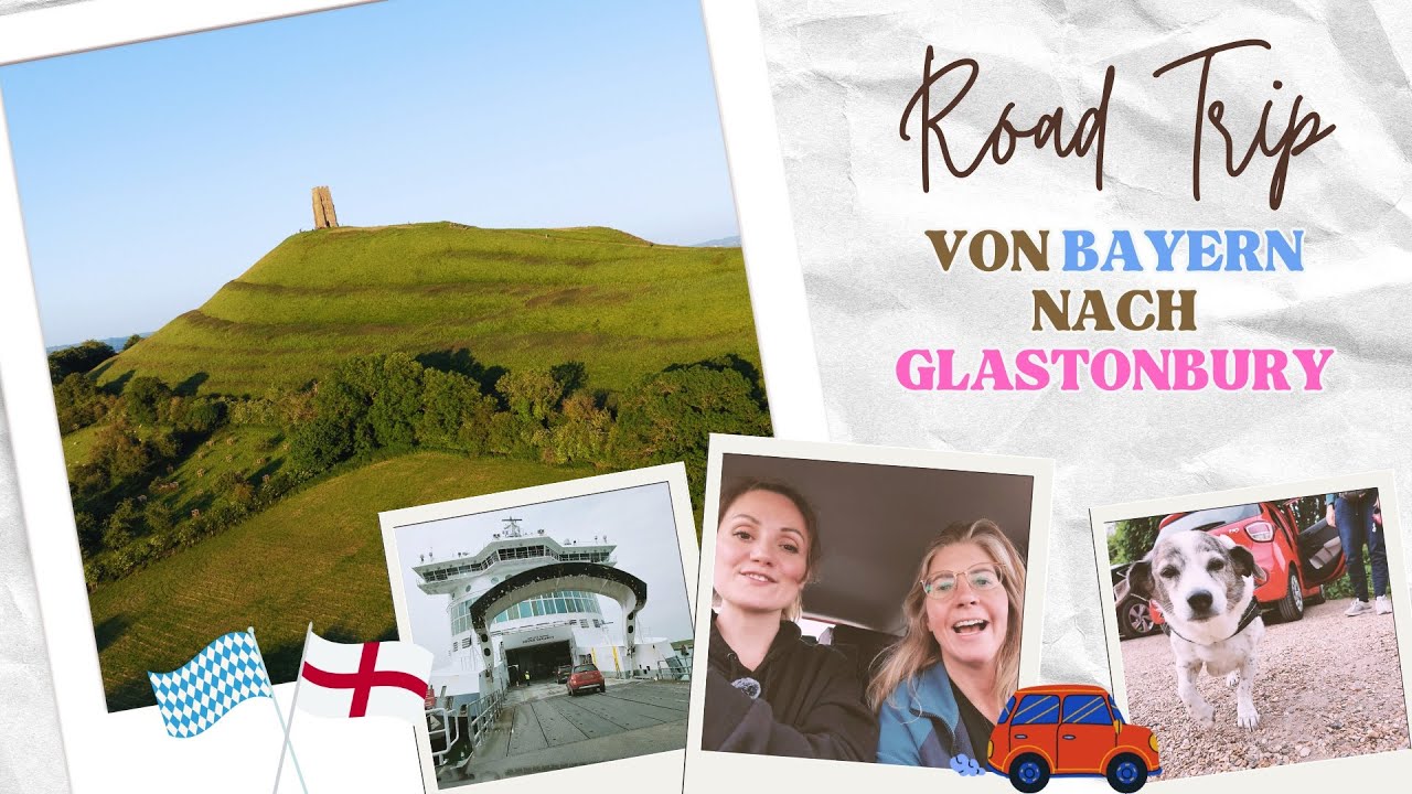 Von Bayern nach Glastonbury | Unser Road Trip Abenteuer! 🚗 🏴󠁧󠁢󠁥󠁮󠁧󠁿