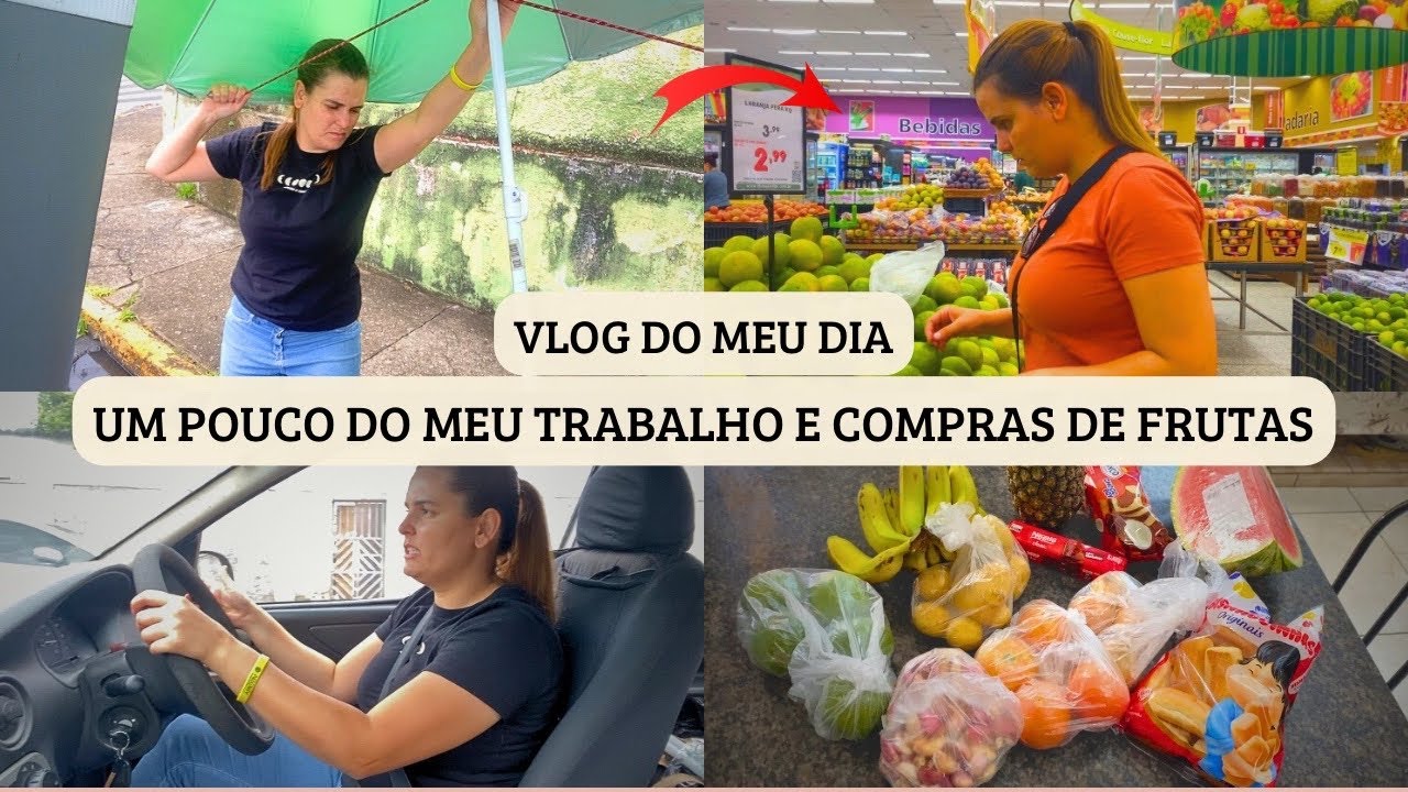 Vlog: Um Pouco do Meu Trabalho e Compras de Frutas com a Sobrinha