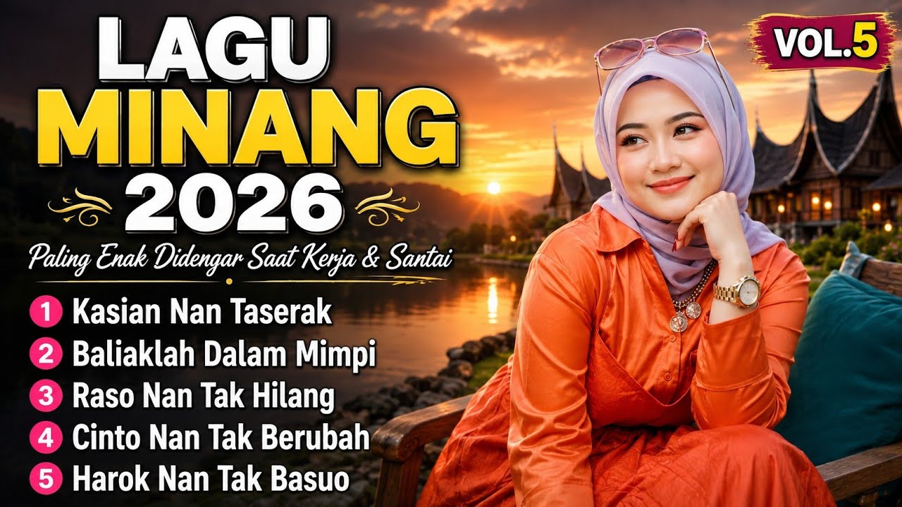 Kumpulan Lagu Minang Terbaru 2026 🎵 Pop Minang Paling Enak Didengar Menemani Aktivitas Vol.5